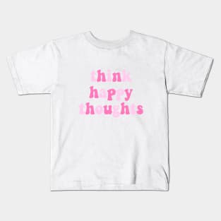 Think Happy Thoughts Kids T-Shirt